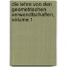 Die Lehre Von Den Geometrischen Verwandtschaften, Volume 1 door Rudolf Sturm