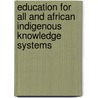 Education for All and African Indigenous Knowledge Systems by Dennis Banda