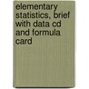Elementary Statistics, Brief With Data Cd And Formula Card by Allan G. Bluman