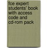 Fce Expert Students' Book With Access Code And Cd-rom Pack door Roger Gower