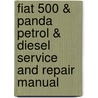 Fiat 500 & Panda Petrol & Diesel Service And Repair Manual door Martynn Randall