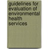 Guidelines For Evaluation Of Environmental Health Services by Christina H. Drew