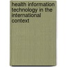 Health Information Technology in the International Context door Nir Menachemi