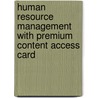 Human Resource Management With Premium Content Access Card door Joyce E.A. Russell