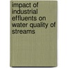 Impact of Industrial Effluents on Water Quality of Streams door Paul Walakira