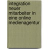 Integration neuer Mitarbeiter in eine Online MedienAgentur by Eva Korte