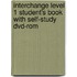 Interchange Level 1 Student's Book With Self-study Dvd-rom