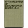 Investitionsverhalten von Stromunternehmen beiUnsicherheit by Lothar Sowa