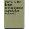 Journal of the British Archaeological Association Volume 5 door British Archaeological Association