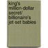 King's Million-Dollar Secret/ Billionaire's Jet-Set Babies