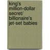 King's Million-Dollar Secret/ Billionaire's Jet-Set Babies door Maureen Child