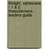 Lifelight: Ephesians / 1 & 2 Thessalonians - Leaders Guide