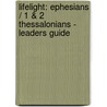 Lifelight: Ephesians / 1 & 2 Thessalonians - Leaders Guide door Roger Sonnenberg