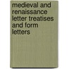 Medieval And Renaissance Letter Treatises And Form Letters door Emil J. Polak