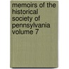 Memoirs of the Historical Society of Pennsylvania Volume 7 door Pennsylvania Historical Society