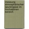 Messung atmosphärischer Spurengase im hochalpinen Bereich by Gregor Simmer