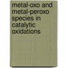 Metal-oxo and Metal-peroxo Species in Catalytic Oxidations by Toulouse eber.: B. Meunier