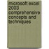 Microsoft Excel 2003 Comprehensive Concepts And Techniques