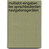 Multislot-Eingaben bei sprachbedienten Navigationsgeräten door Steffen Rhinow