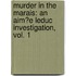 Murder In The Marais: An Aim?E Leduc Investigation, Vol. 1