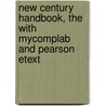 New Century Handbook, The With Mycomplab And Pearson Etext by Thomas N. Huckin