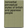 Nonverbal perceptual styles of British and Japanese people door Yumi Nixon