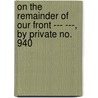 On the Remainder of Our Front --- ---,  by Private No. 940 door Private No 940