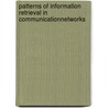 Patterns of Information Retrieval in CommunicationNetworks by Palazzolo Edward T.