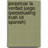 Perpetuar La Verdad Juego (Perpetuating Truth Kit Spanish)