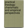 Practical Theology: Charismatic And Empirical Perspectives door Mark J. Cartledge