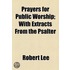 Prayers For Public Worship; With Extracts From The Psalter
