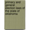 Primary and General Election Laws of the State of Oklahoma door Statutes Oklahoma Laws