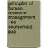Principles of Human Resource Management 16E Coursemate Pac