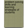 Problem solving skills and Learning strategies of Students door Josephine Ebomoyi