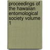 Proceedings of the Hawaiian Entomological Society Volume 1 by Hawaiian Entomological Society