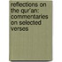 Reflections On The Qur'An: Commentaries On Selected Verses