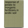 Response of Potato to Inorganic Fertilizers in Acidic Soil door Habtam Setu