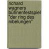 Richard Wagners Bühnenfestspiel "Der Ring Des Nibelungen" door Arthur Smolian
