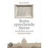 Roms Sprechende Steine: Inschriften Aus Zwei Jahrtausenden door Klaus Bartels