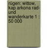 Rügen: Wittow, Kap Arkona Rad- und Wanderkarte 1 : 50 000 by Christian Kuhlmann
