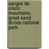 Sangre De Cristo Mountains, Great Sand Dunes National Park