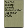 Science Explorer Animals Student Edition 3rd Edition 2005c door Michael J. Padilla