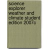 Science Explorer Weather and Climate Student Edition 2007c door Michael J. Padilla