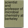 Scientist and Professor of Microbial Chemistry at Berkeley door Sally Smith Hughes