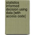 Statistics Informed Decision Using Data [With Access Code]