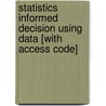 Statistics Informed Decision Using Data [With Access Code] door Michael Sullivan