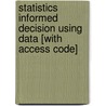 Statistics Informed Decision Using Data [With Access Code] by Michael Sullivan