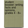 Student Booster: Writing Facts and Opinions, Grades 4 - 8+ door Cindy Barden