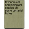 Taxonomical And Biological Studies On Some Serranid Fishes door Alaa Osman
