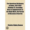 The American Dictionary of Dates, 458-1920; Index Volume 3 by Charles Ripley Damon